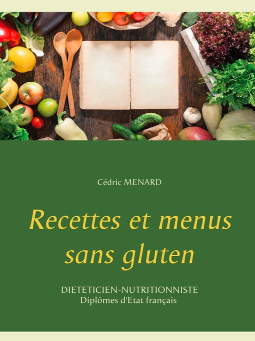 Title details for Recettes et menus sans gluten by Cédric Ménard - Available